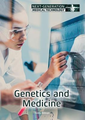 Genetics and Medicine by Allman, Toney