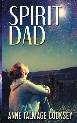 Spirit Dad by Cooksey, Anne Talmage
