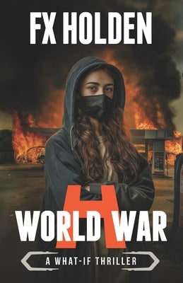 World War H: A Future War novel by Holden, Fx