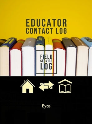 Educator Contact Log (H2) by Hilaire, Pierre