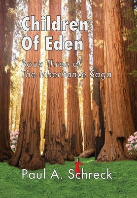 Children of Eden: Book Three of The Inheritance Saga by Schreck, Paul Andrew