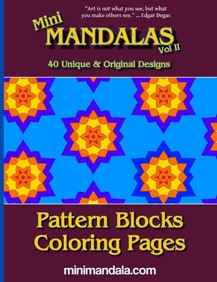 Mini Mandala Vol II: Pattern Blocks Coloring Pages by Mandalas, Mini