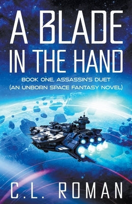 A Blade in the Hand by Roman, C. L.
