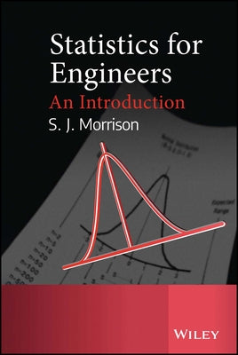 Statistics for Engineers: An Introduction by Morrison, Jim
