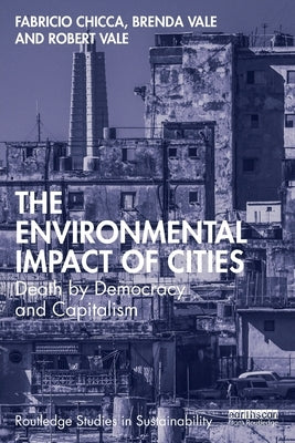 The Environmental Impact of Cities: Death by Democracy and Capitalism by Chicca, Fabricio