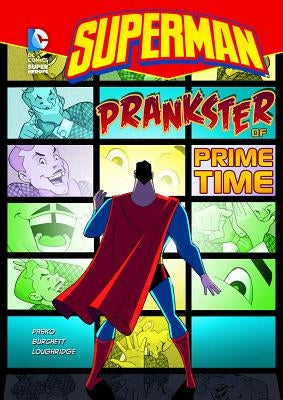 Superman: Prankster of Prime Time by Pasko, Martin