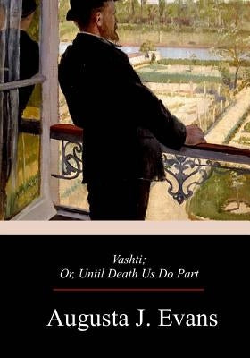 Vashti by Evans, Augusta J.