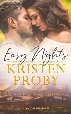Easy Nights: A Boudreaux Novel by Proby, Kristen