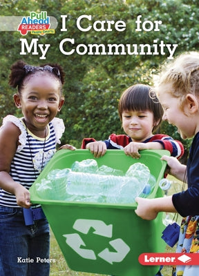 I Care for My Community by Peters, Katie
