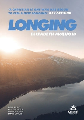 Longing - Study Guide by McQuoid, Elizabeth