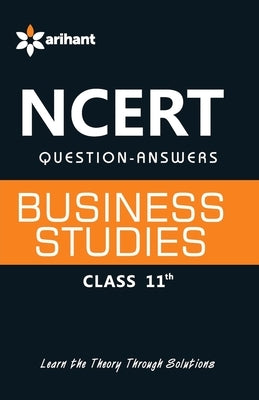 NCERT Solutions Question Anawers Business Studies Class 11th by Unknown