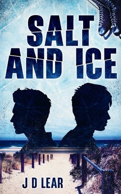 Salt and Ice by Lear, J. D.