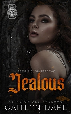 Jealous: A brother's best friend dark bully romance by Dare, Caitlyn
