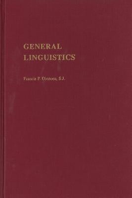 General Linguistics by Dinneen, Francis P.