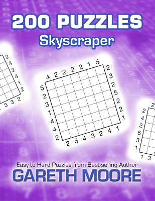 Skyscraper: 200 Puzzles by Moore, Gareth