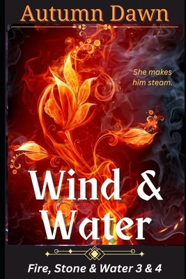 Wind & Water: Fire, Stone & Water by Dawn, Autumn