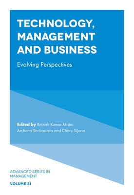 Technology, Management and Business: Evolving Perspectives by Misra, Rajnish Kumar