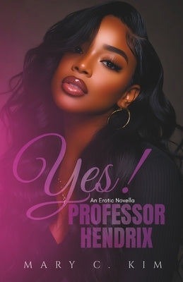 Yes! Professor Hendrix by Young, Jacquie