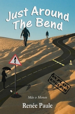 Just Around The Bend: Mas o Menos by Hewitt, G. R.