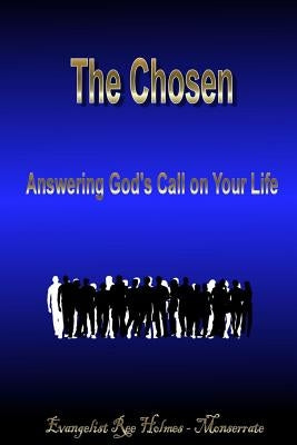 The Chosen: Answering God's Call on Your Life by Randolph, Brandie