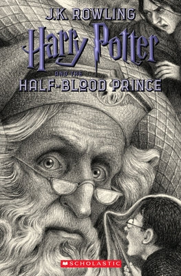 Harry Potter and the Half-Blood Prince (Harry Potter, Book 6): Volume 6 by Rowling, J. K.