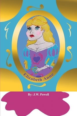 Elizabeth Anne by Powell, J. W.