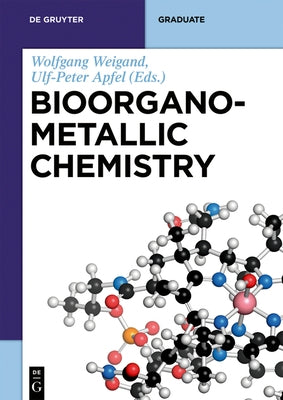 Bioorganometallic Chemistry by Weigand, Wolfgang