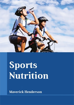 Sports Nutrition by Henderson, Maverick