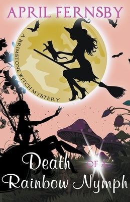 Death Of A Rainbow Nymph by Fernsby, April