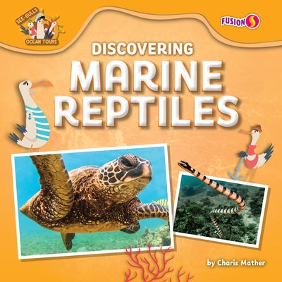 Discovering Marine Reptiles by Mather, Charis