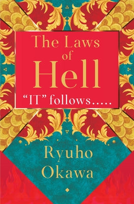 The Laws of Hell: It Follows..... by Okawa, Ryuho