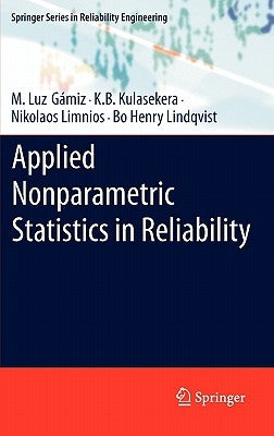 Applied Nonparametric Statistics in Reliability by Gámiz, M. Luz