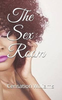 The Sex Room by Williams, Censation