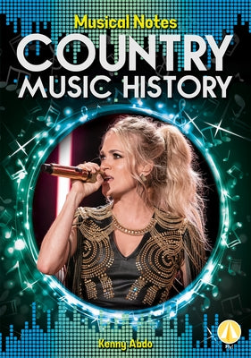 Country Music History by Abdo, Kenny