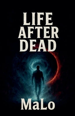 Life After Dead by Malo