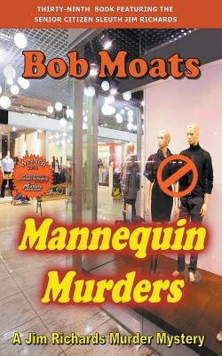 Mannequin Murders by Moats, Bob