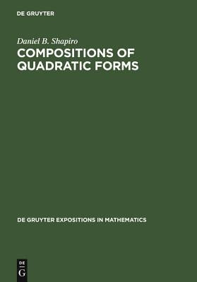 Compositions of Quadratic Forms by Shapiro, Daniel B.
