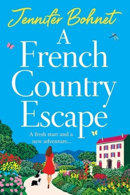 A French Country Escape by Bohnet, Jennifer