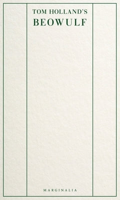 Tom Holland's Beowulf by Holland, Tom