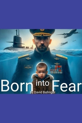 Born into Fear by Ballinger, David