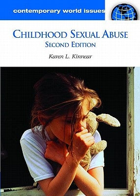Childhood Sexual Abuse: A Reference Handbook by Kinnear, Karen L.