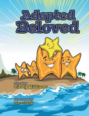 Adopted Beloved by Williams, Cindy