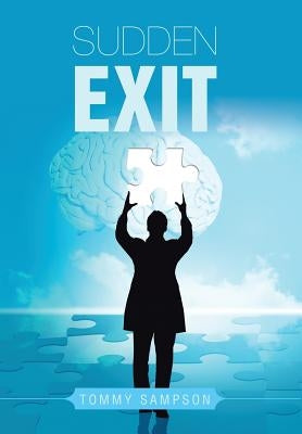 Sudden Exit by Sampson, Tommy