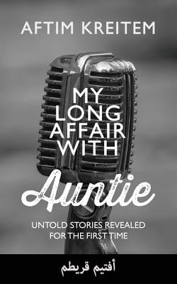 My Love Affair with Auntie by Aftim, Kreitim