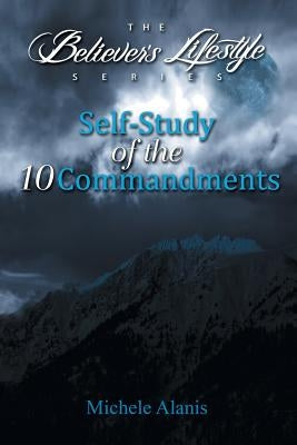 Self-Study of the 10 Commandments by Alanis, Michele