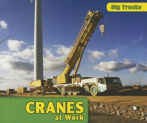 Cranes at Work by Addison, D. R.