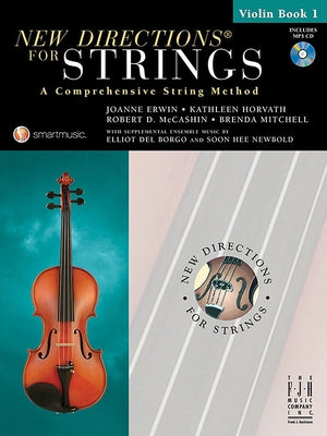 New Directions(r) for Strings, Violin Book 1 by Erwin, Joanne