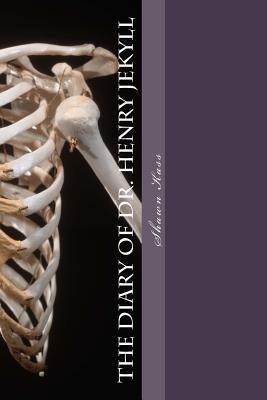 The Diary of Dr. Henry Jekyll by Kass, Shawn