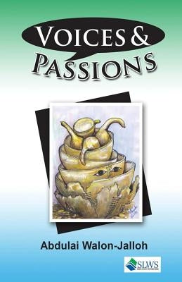 Voices and Passions by Walon-Jalloh, Abdulai