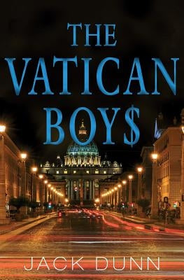 The Vatican Boys by Dunn, Jack
